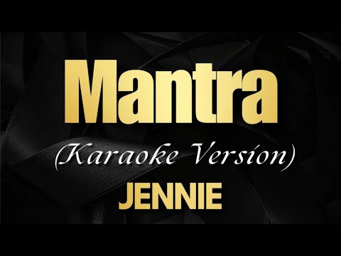 Mantra – Karaoke with Lyrics | JENNIE