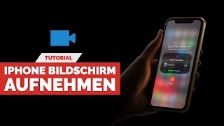 iPhone Bildschirm aufnehmen (mit & ohne Ton) - Tutorial