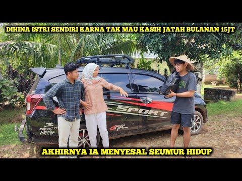 DIHINA ISTRI SENDIRI KARNA TAK MAU KASIH JATAH BULANAN 15JT, AKHIRNYA IA MENYESAL SEUMUR HIDUP