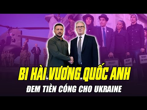 BI HÀI: 1 TRIỆU THANH NIÊN NGƯỜI ANH ĐANG THẤT NGHIỆP, CHÍNH PHỦ THÌ ĐEM TIỀN CỐNG CHO UKRAINE