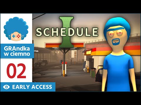 Schedule I PL #2 | EA | Motela noga! Jak tu się łatwo pogubić!