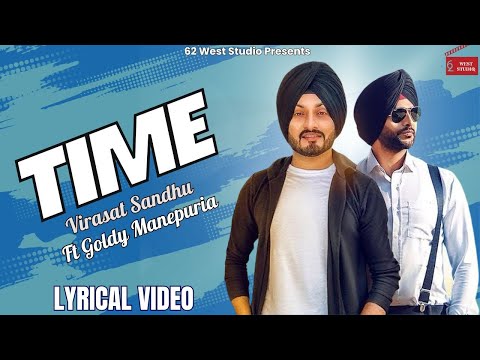 Time (Lyrical Video) | Virasat Sandhu Ft Goldy Manepuria | Ranbir Bath | Latest Punjabi Songs 2024