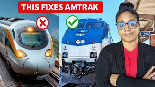 These 6 Things Would Fix Amtrak We Don't Need A Bullet Train