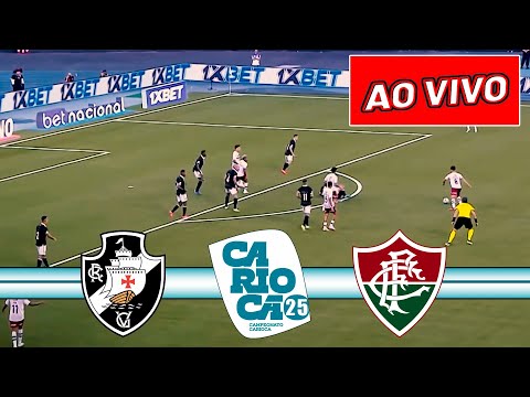 Vasco x Fluminense AO VIVO HOJE | CAMPEONATO CARIOCA 8ªRODADA | 05/02/2025