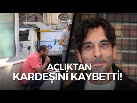 KARDEŞLERİNİ SOKAKTA AÇLIKTAN KAYBETTİ