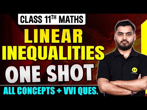 Linear inequalities class 11 one shot | Class 11 Maths Chapter 5 | Most Important Questions