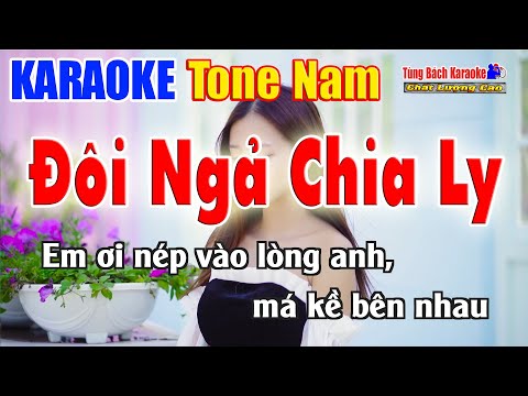 Karaoke Đôi Ngả Chia Ly ( Tone Nam ) Nhạc Sống Tùng Bách