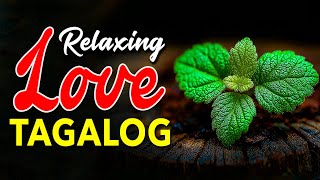 Sweet Opm Tagalog Love Songs 💖 Pampatulog Tagalog Love Songs Nonstop Stress Relief