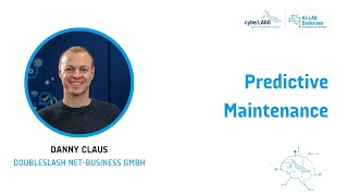 Danny Claus: Predictive Maintenance | KI-Lab Bodensee