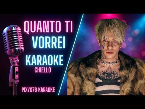 Chiello – Quanto ti vorrei Base Karaoke con testo