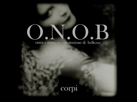 O.N.O.B. - onirica notturna ostentazione di bellezza