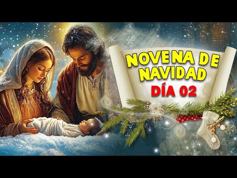 💖SEGUNDO  DÍA DE LA NOVENA DE NAVIDAD 🎄Comienza a andar por la senda de la fe