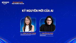 Hội Nghị Sẵn Sàng Cất Cánh - Tăng Trưởng Toàn Cầu: Kỷ Nguyên Mới Của AI