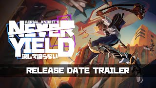 Aerial_Knight\'s Never Yield Gets Release Date