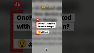 OnePlus 15 leaked with new design? 😲 #Short #ViralRumors #hotbuzz #TrendingShorts #GadgetRumors