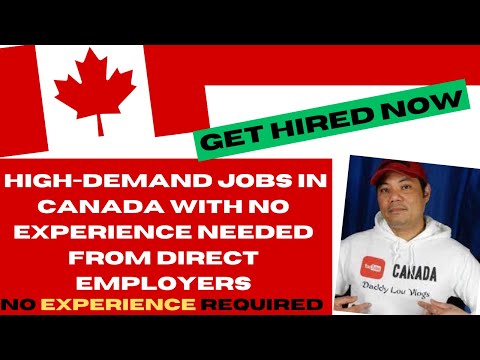 Get Hired Now: High-demand Jobs In Canada With No Experience Needed From Direct Employers