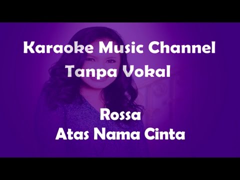 Rossa Atas Nama Cinta (karaoke version)