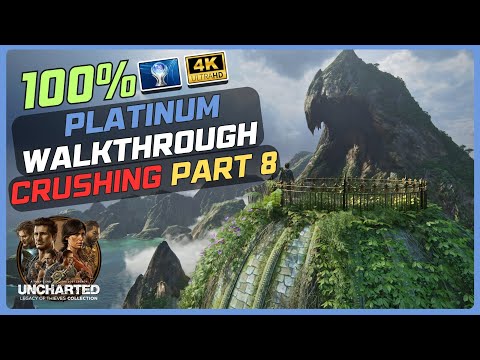 Uncharted 4 - A Thief's End 100% Platinum Walkthrough [Crushing] Part 8