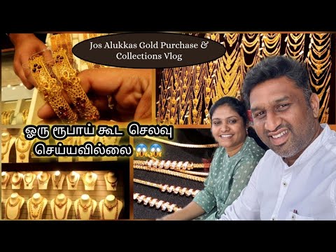 Vlog#04 எவ்ளோ சவரன் தங்கநகை வாங்கியிருக்கேன்?😱JOS Alukkas Gold shopping🛍️ Full day vlog🔥