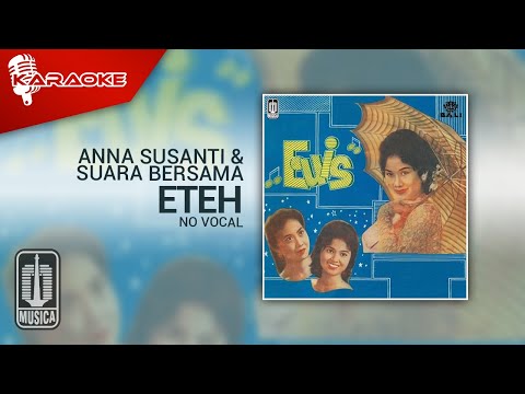 Anna Susanti, Suara Bersama – Eteh (Official Karaoke Video) | No Vocal