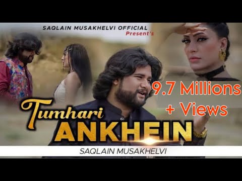 Kitni Makhmoor Hain Tumhari Ankhain | Saqlain Musakhelvi | 2022 | Saqlain Musakhelvi Official