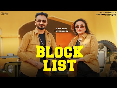 Block List (Official Video ) Meet Brar & Harmandeep | The Flow Records | New Punjabi Songs 2025
