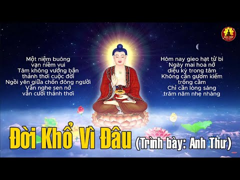 ĐỜI KHỔ VÌ ĐÂU - Trình bày: Anh Thư | Nhạc Phật Mới Nhất 2025