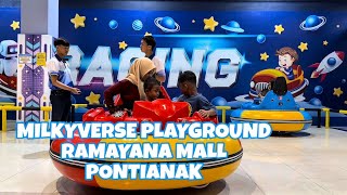 PLAYGROUND RAMAYANA PONTIANAK MILKYVERSE