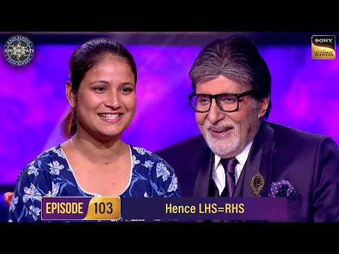 Annu Kumari ने लिया AB का Algebra Test | Kaun Banega Crorepati S16 - Ep 103 | Full Episode