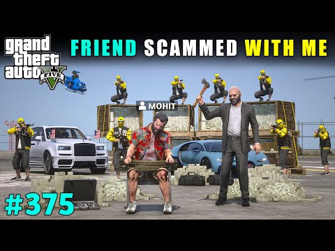 My Friend BETRAYED Me and Stole My MILLION DOLLAR MONEY | GTA V GAMEPLAY #375