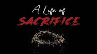 Live Sabbath Services "A Life of Sacrifice" September 20th 2025.