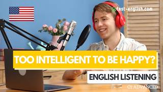 Too intelligent to be happy? – C1 English Listening Test