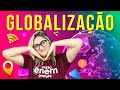 Efeitos da Globalização e Comunicação