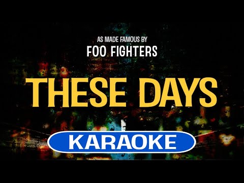 These Days (Karaoke) – Foo Fighters