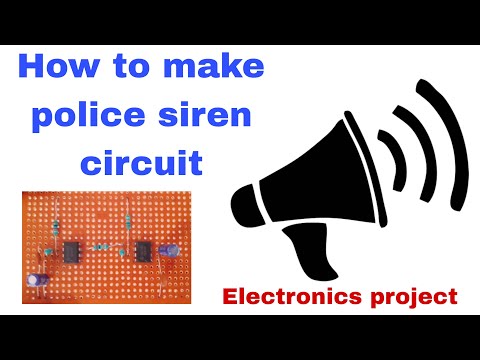 How to make police siren circuit