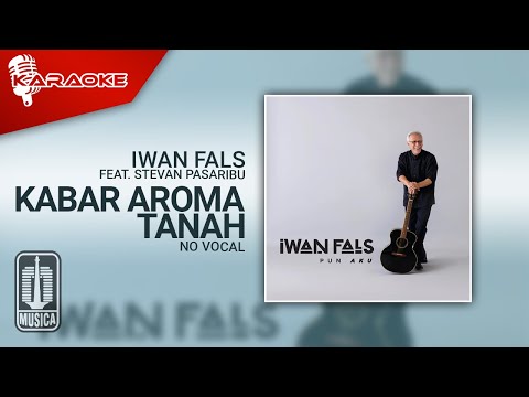 Iwan Fals Feat. Rheno,Difki,Stevan,Regina,Shakira,Zara – Kabar Aroma Tanah (Karaoke Video) No Vocal