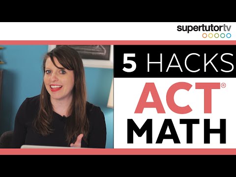 5 ACT® Math Hacks!! Best Tips, Tricks, & Strategies to...