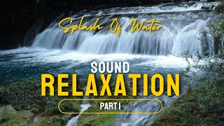 RELAXATION SOUND PART 1