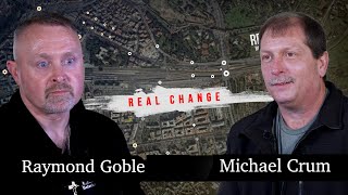 Real Recovery. Real Change. Raymond Goble and Michael Crum