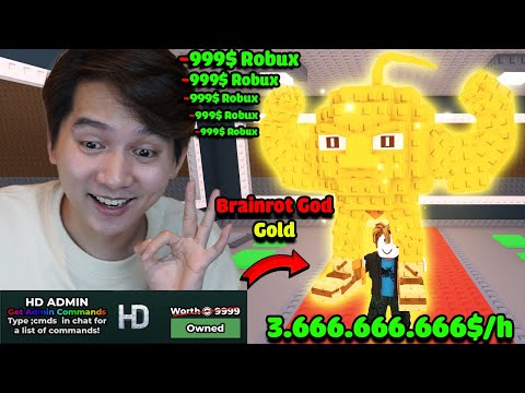 (Roblox) T GAMING PAY TO WIN SIÊU TRỘM BRAINROT GOD DÁT VÀNG ĐẮT NHẤT VÀ CÓ LỆNH ADMIN BRAINROT