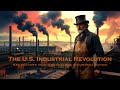US Industrial Revolution Insights