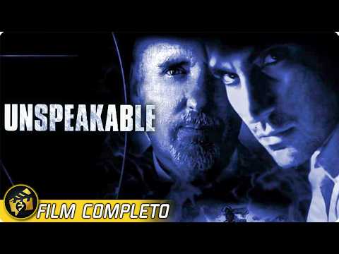 UNSPEAKABLE | Film Completo in Italiano | Thriller d'Azione