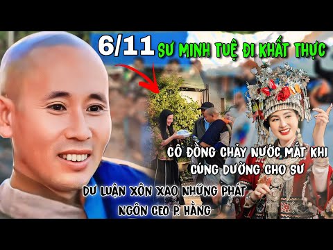 6/11 Thầy Thích Minh Tuệ Đi Khất Thực Tại Gia Lai Mới Nhất Và Dư Luận Về Cô Phương Hằng