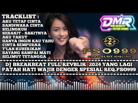 DJ BREAKBEAT FULL ALBUM REPVBLIK YANG LAGI GALAU WAJIB DI DENGER SPECIAL RAMADAN REQ PSO999