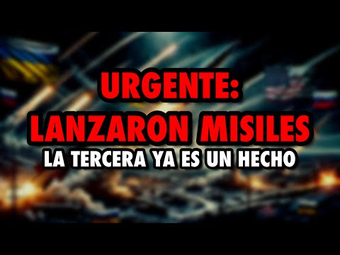 LANZARON MISILES!!! La élite COMENZÓ LA TERCERA MUNDIAL