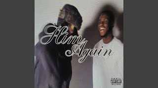 Him Again (feat. Dualspines)