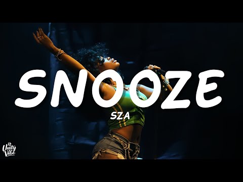 SZA - Snooze (Lyrics)