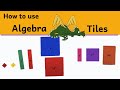 Understanding Algebra Tiles and Expressions