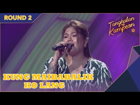 Jen Alfonso gives it her all with 'Kung Maibabalik Ko Lang'! | Tanghalan Ng Kampeon 2