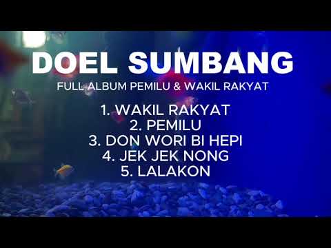 Doel Sumbang FULL ALBUM PEMILU & WAKIL RAKYAT